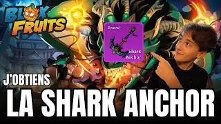 Comment avoir la SHARK ANCHOR🦈(Blox Fruits)