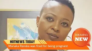 Manaka Ranaka tells the story of how she was fired for being pregnant