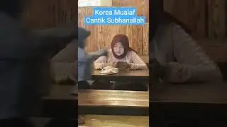 Korea Mualaf cantik Subhanallah