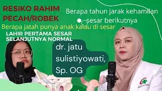 ibu yg melahirkan sesar boleh lahir normal asalkan??