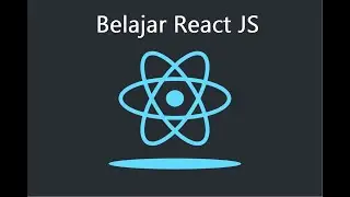Tutorial Belajar React JS untuk pemula