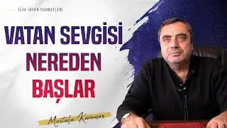 Vatan Sevgisi Nereden Başlar! | 