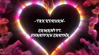 TAK KERUAN by ZAMANI ft. SHARIFAH ZARINA (Lirik)