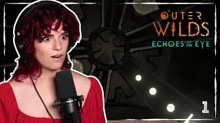 Let's Play Outer Wilds: Echoes of the Eye Blind 1 - Hello, Stranger!