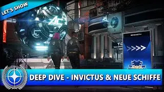 DEEP DIVE - INVICTUS  &  NEUE SCHIFFE⭐ STAR CITIZEN ALPHA 4.1