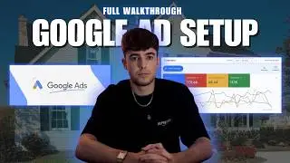 How To Create High-Converting Google Ads for Leads | Complete Walkthrough 2025