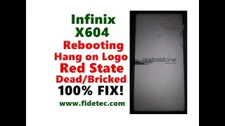 Infinix X604 Red State Error & Rebooting Full Flashing Fix