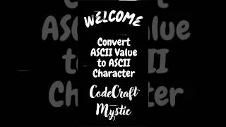 Convert ASCII Value to ASCII Character | C Programming Exercise