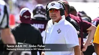 Texas A&M HC Jimbo Fisher talks Arkansas, KJ Jefferson on SEC Teleconference