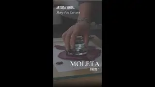 Moleta - Parte 1
