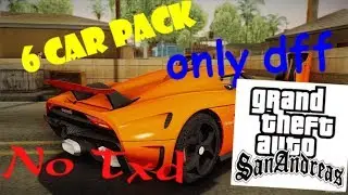 GTA SAN ANDREAS.6 Super Car Pack only dff no txd