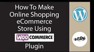 How to make online shopping eCommerce store using the woo-commerce plugin in WordPress