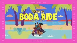 BODA RIDE by IZABELUG (Lyrics Video)