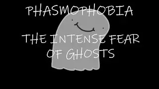 Phasmophobia - How to not die.