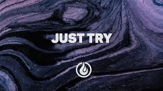 Laxcity & ÊMIA - Just Try [Lyrics Video] ♪