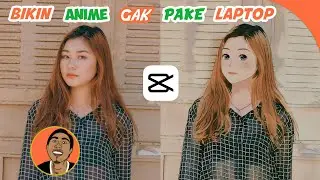 Cara Edit Foto Menjadi Anime Keren - Capcut Tutorial