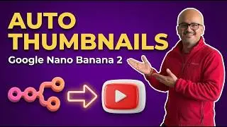 How I Auto-Generate YouTube Thumbnails with n8n & Google Nano Banana 2 | n8n Course Tutorial