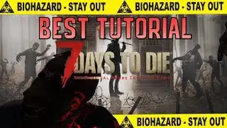 7 DAYS TO DIE | BEST TUTORIAL (How to play/Step by step) part 1