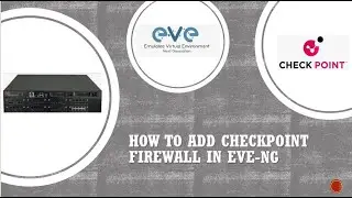 How to download Checkpoint Firewall for free and add in EVE-NG