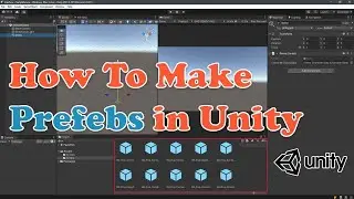 Ep 4 How to Make Prefabs in Unity | Beginner Guide to Unity Prefabs
