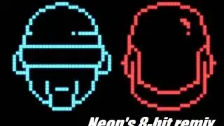 Daft Punk- Get Lucky (Neon's 8-Bit Remix)