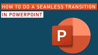How to do a seamless Transition in PowerPoint