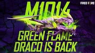 M1014 Green Flame Draco Is Coming Back | Garena Free Fire