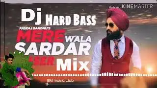 Mera wala sardar rimex song dj vivek bhai