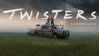 Reseña corta Película Tornados 'Twisters' con Daisy Edgar-Jones, Glen Powell y Anthony Ramos