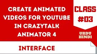 Create Animated Video for YouTube in CrazyTalk Animator 4 Class #3 Urdu HIndi