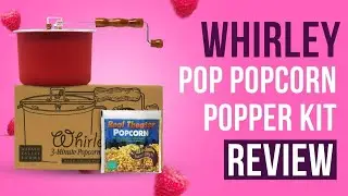 Whirley Pop Popcorn Popper Kit Review