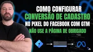 COMO CONFIGURAR CONVERSÃO DE CADASTRO (LEAD) DO PIXEL PARA FACEBOOK ADS NO GOOGLE TAG MANAGER