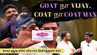 GOAT na VIJAY | COAT na COAT MAN | Sema Adii offer 25+5=30%