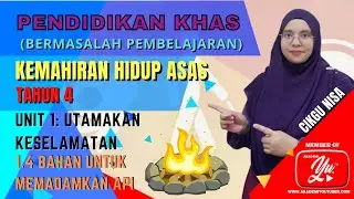 KSSR TAHUN 4 (KHA) | UNIT 1: UTAMAKAN KESELAMATAN - 1.4 BAHAN UNTUK MEMADAMKAN API