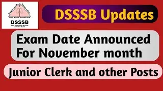 DSSSB Exam Date Announced Junior Clerk and Many Other Posts DSSSB Novmber Exam date 2021