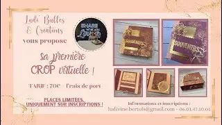 LES INSCRIPTIONS SONT OUVERTES ! « Album souvenirs » 1ère CROP virtuelle par Ludi’Bulles & Créations