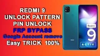 REDMI 9 UNLOCK | Redmi pattern Unlock | Redmi 9 pin Unlock |  Redmi 9 FRP Bypass