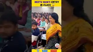 Neetu Mam's Entry In Class 😲😲😲 | 