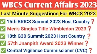| WBCS Current Affairs 2023 | WBCS 2023 Prelims | Current Affairs For WBCS 2023 | WBCS