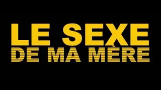 Le Sexe de ma mère (2023) - Bande annonce Cannes 2023 HD
