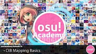 osu!academy Episode - 14 CtB Mapping Basics