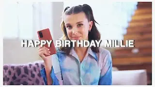 happy birthday millie 🎊| millie bobby brown edit