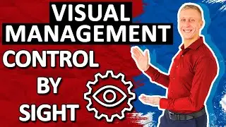 Visual Management: Control by Sight