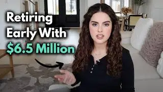 How I Retired Early at 23 With $6.5M