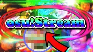 osu! ● testing of new osu!stream overlay ● oSumAtrIX