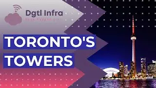 Toronto's Towers: Connecting Canadians