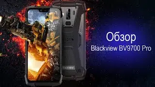 Blackview BV9700 Pro - обзор самого топового защищённого смартфона 2019!
