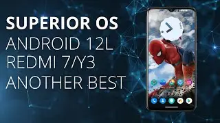 Superior OS Android 12L For Redmi 7/Y3|Another Best Rom To Try in 2022|Better BB|Smooth UI|