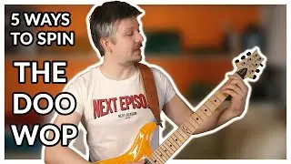 5 Ways To Spin - The Doo Wop