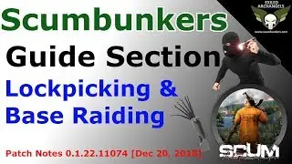 SCUM - Guide - Lockpicks and Base Raiding